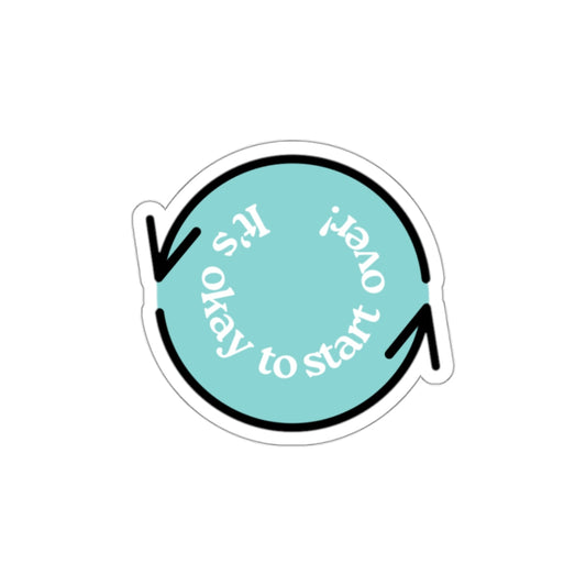 “It’s Okay to Start Over!” Sticker