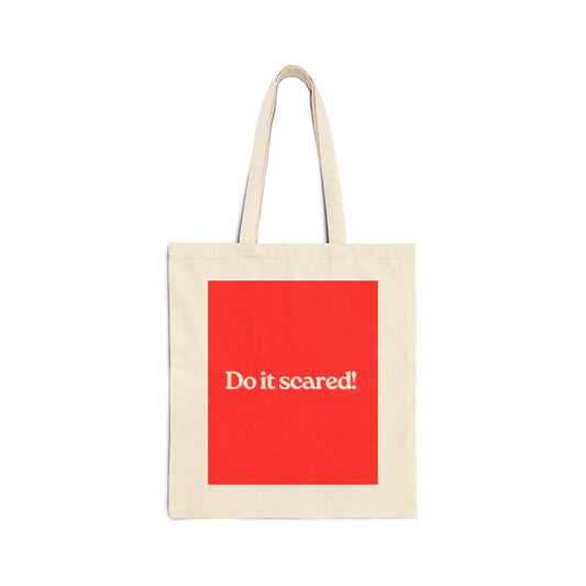 "Do it scared!" Motivational Tote