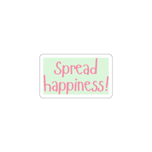“Spread Happiness!” Sticker
